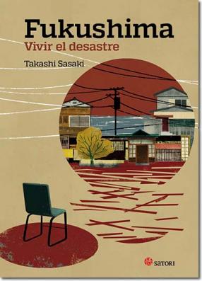 Libro: Fukushima, vivir el desastre