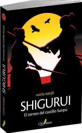Libro: SHIGURUI. El torneo del Castillo Sunpu